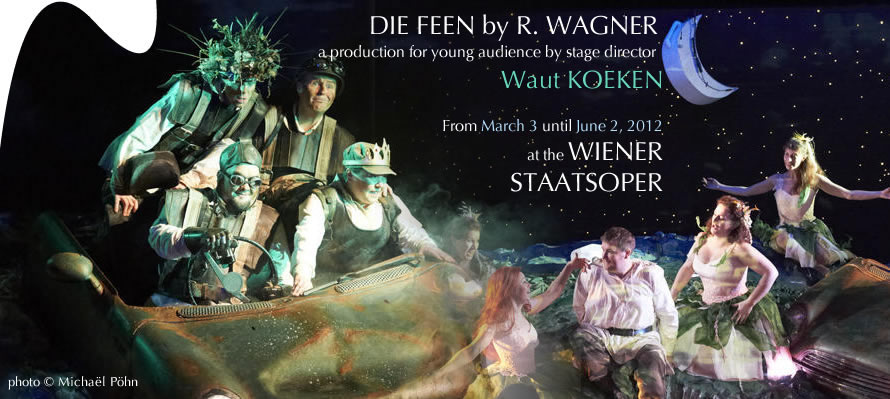 Waut koeken stage directs 'Die Feen' (Wiener Staatsoper, 2012)